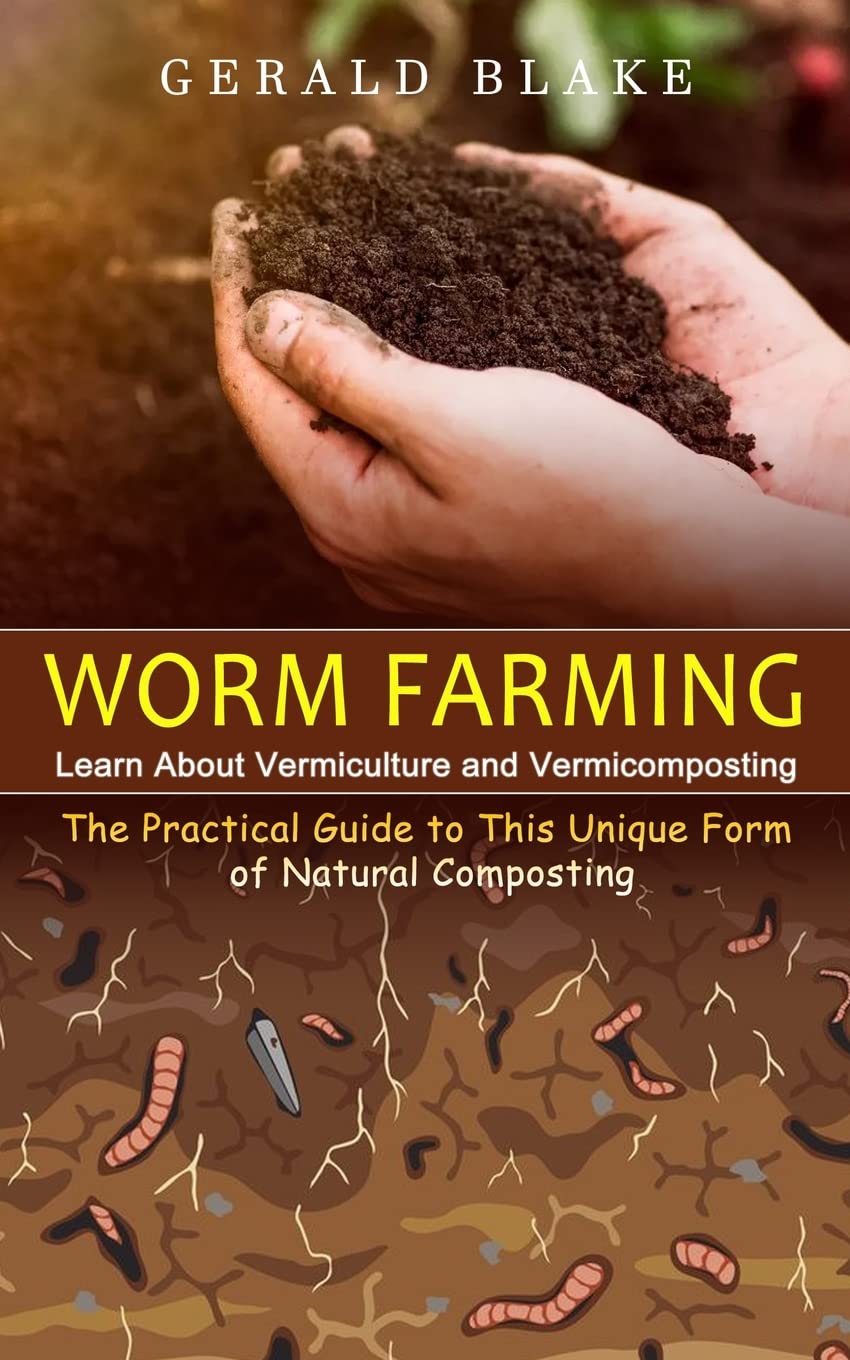 Worm Farming Learn About Vermiculture and by Gerald