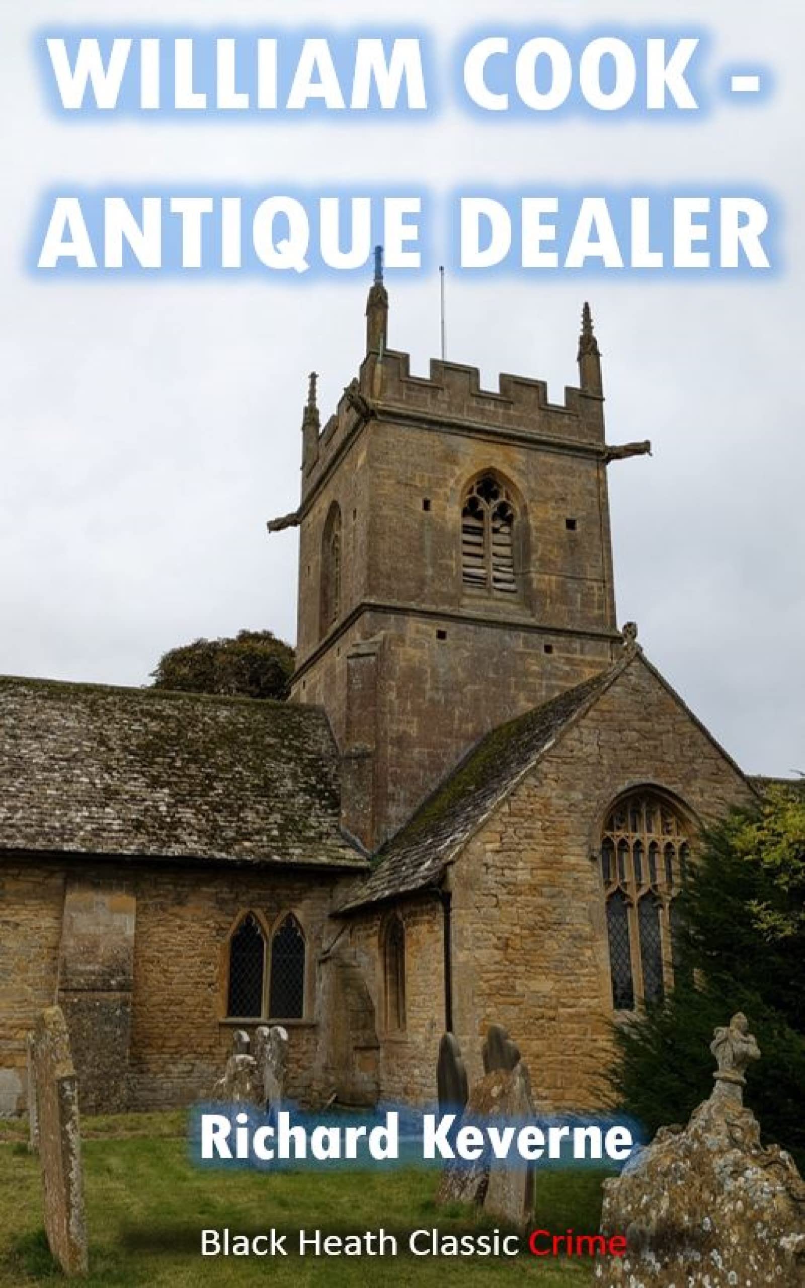William Cook - Antique Dealer: A 1920s Thriller