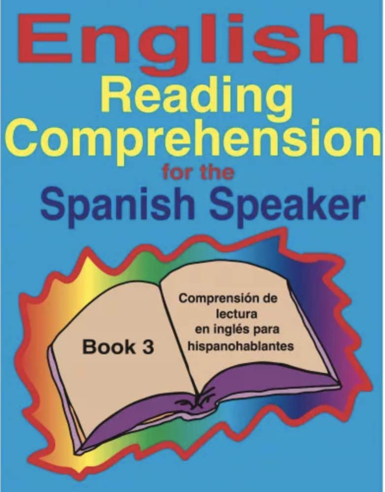 English Reading Comprehension for the Spanish Speaker Book 3 by