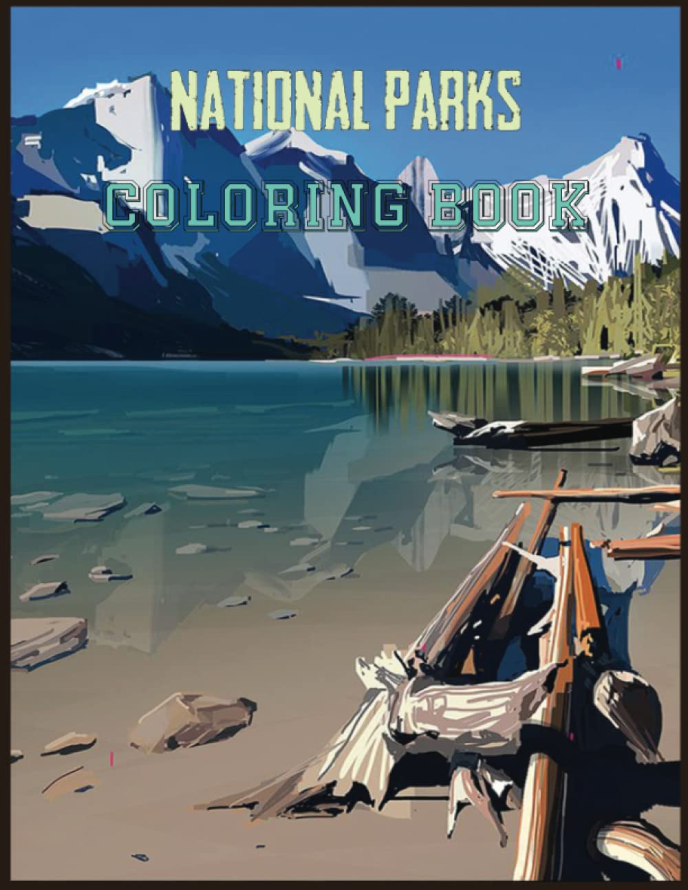 National Park Coloring Book: 110 Beautiful Cute National Park Coloring