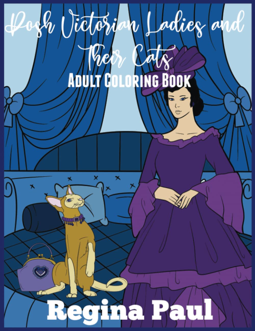 Posh Victorian Ladies and Their Cats Adult Coloring Book by Regina Paul ...