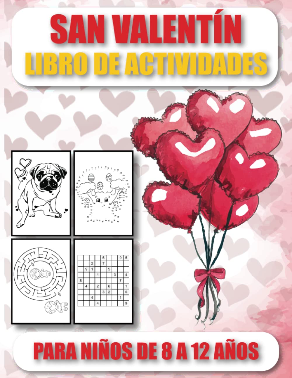 San Valent n Libro De Actividades Para Ni os De 8 A 12 A os Con M s 