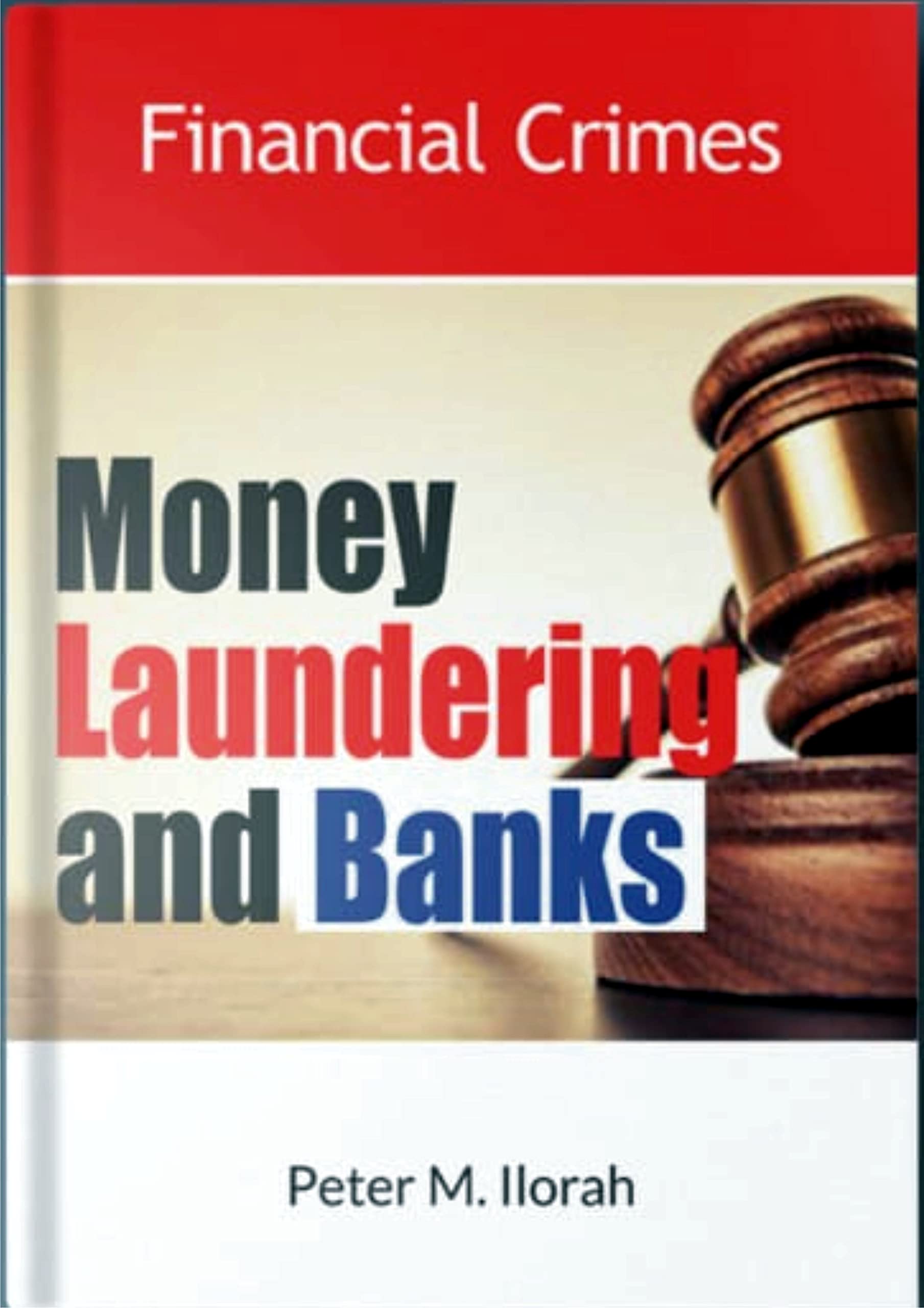 Money Laundering and Banks by Peter M. Ilorah Goodreads