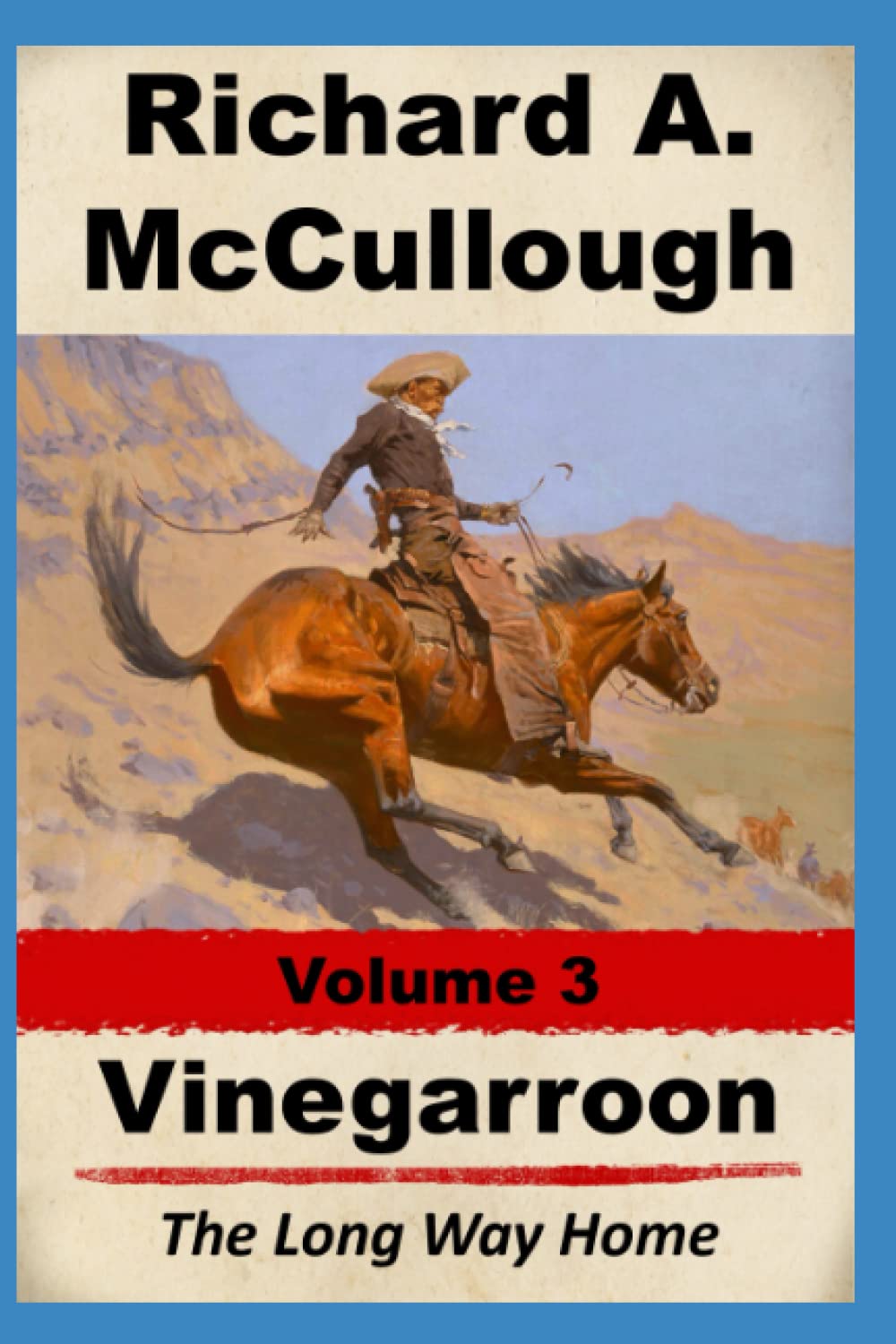 Vinegarroon The Long Way Home by Richard Authur McCullough Goodreads