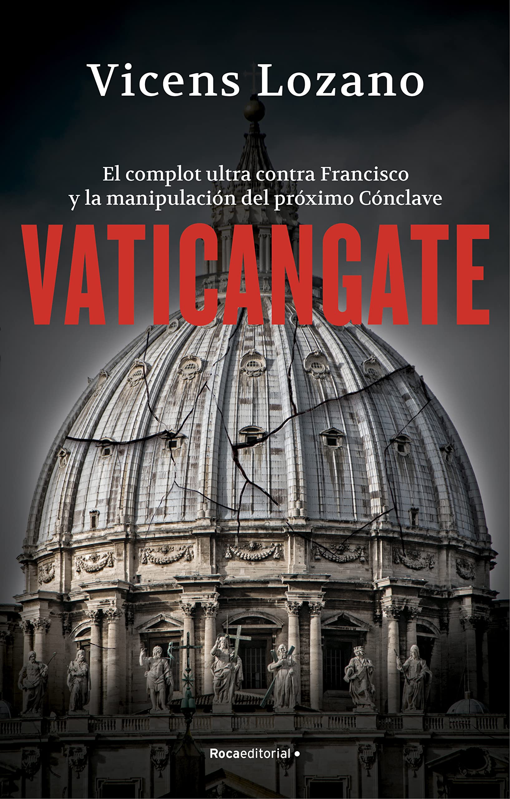Vaticangate: El complot ultra contra el papa Francisco y la manipulación del próximo Cónclave
