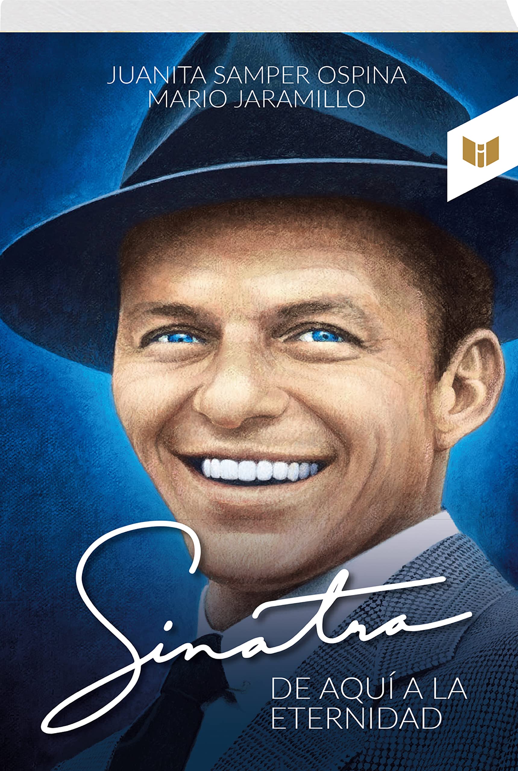 Sinatra, de aquí a la eternidad by Juanita Samper Ospina | Goodreads