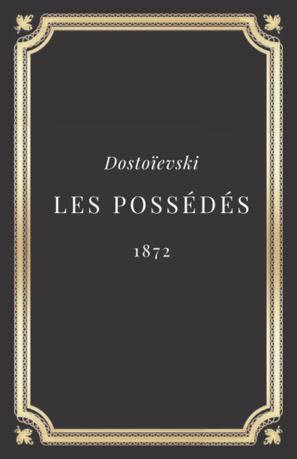 Les Possédés - Dostoïevski book cover