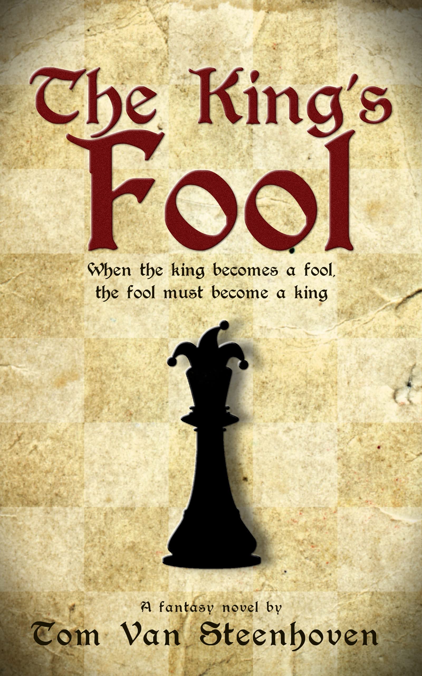 The King's Fool When the King a fool, the Fool must a