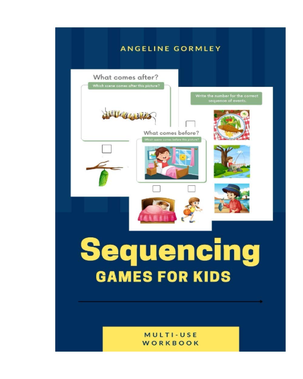 Sequencing Games For Kids Multi Use Workbook by Angeline Gormley ...