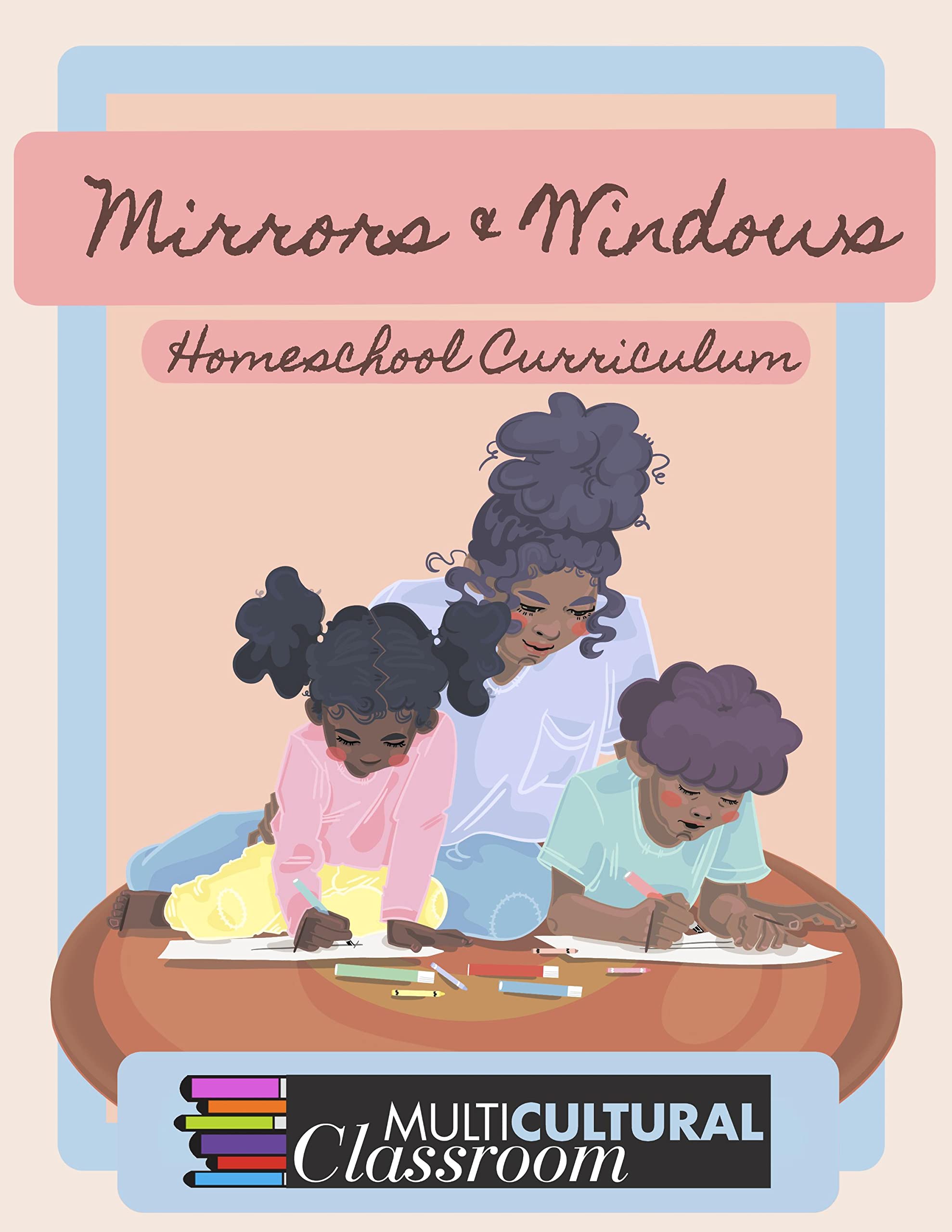 Mirrors & Windows Homeschool Curriculum by Lorena Germán Goodreads