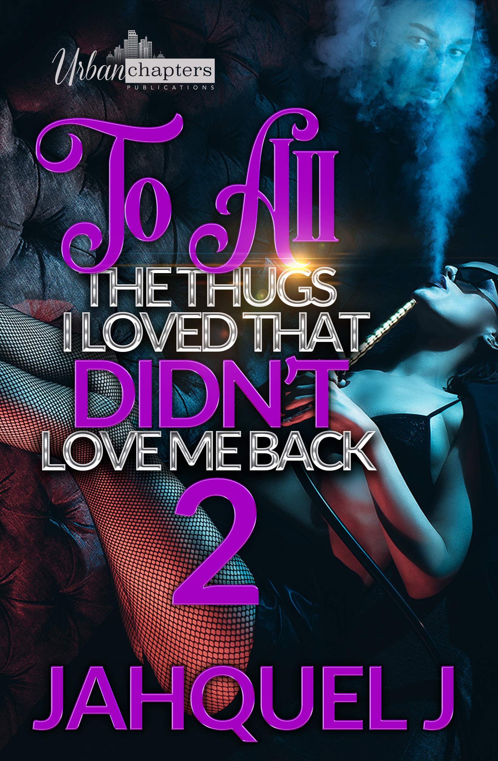 To All The Thugs I Loved That Didn't Love Me Back 2 book cover