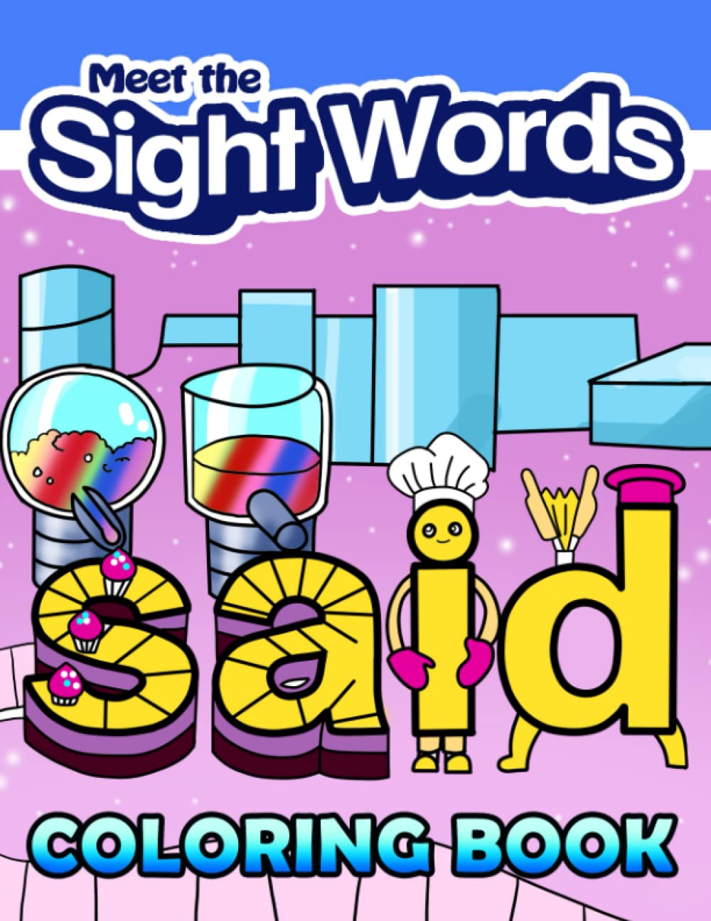 MEET THE SIGHT WORDS Coloring Book MEET THE SIGHT WORDS Coloring Book