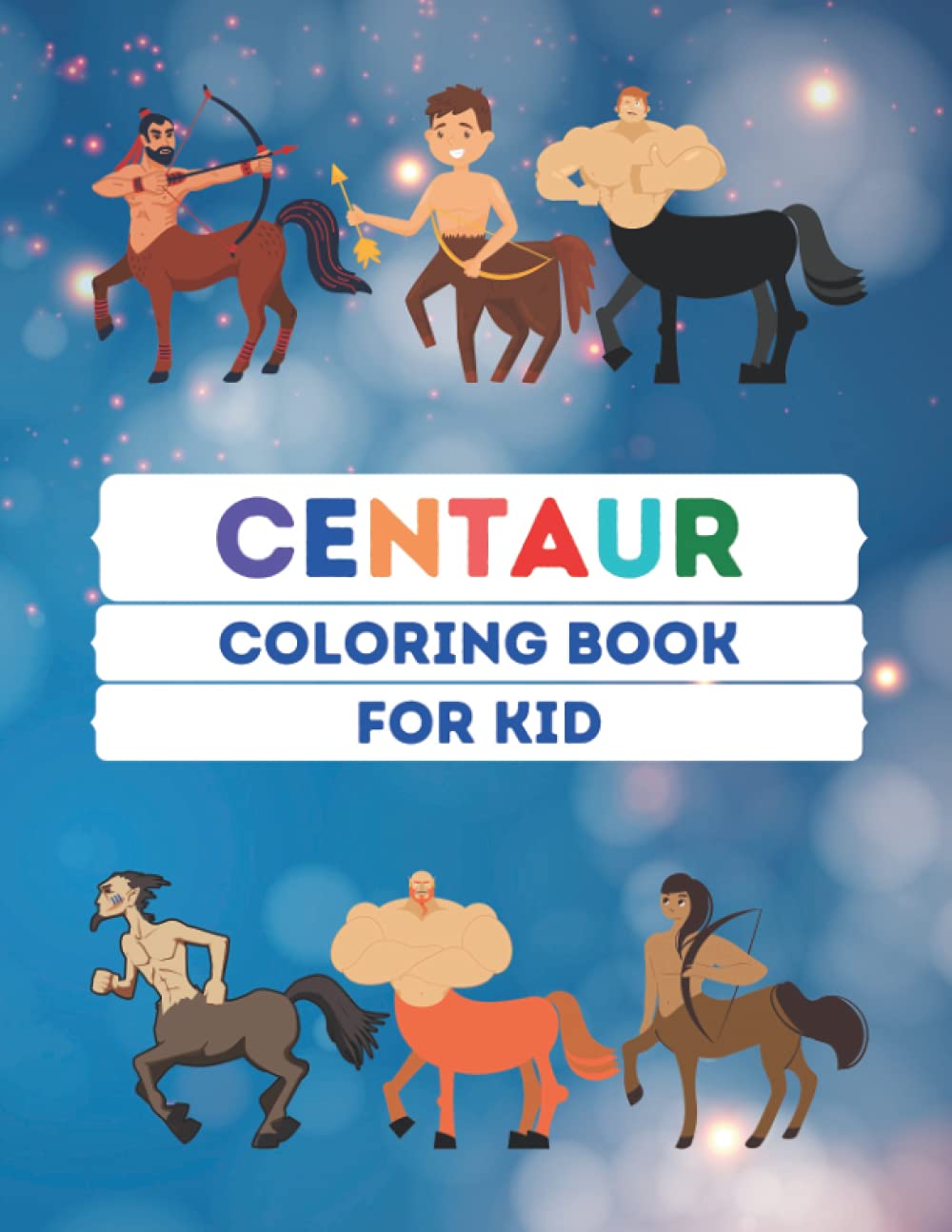 Centaur Coloring Book for Kids: Centaur Coloring Book for Kids with Fun ...