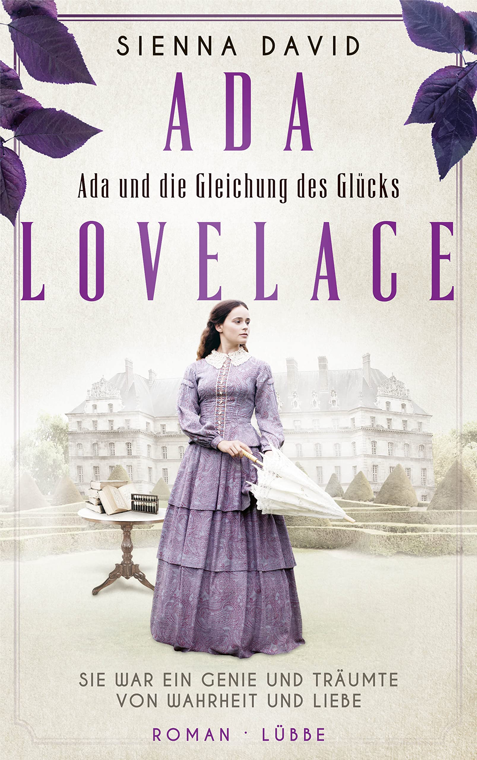 Ada und die Gleichung des Glücks: Ada Lovelace