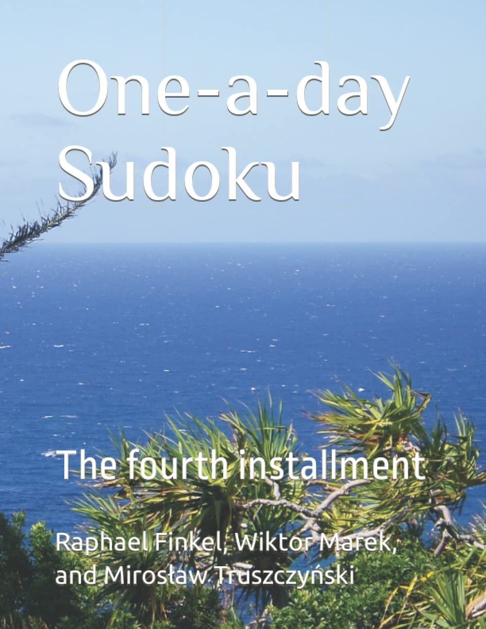 One a day Sudoku The Fourth Installment By Raphael Finkel Goodreads