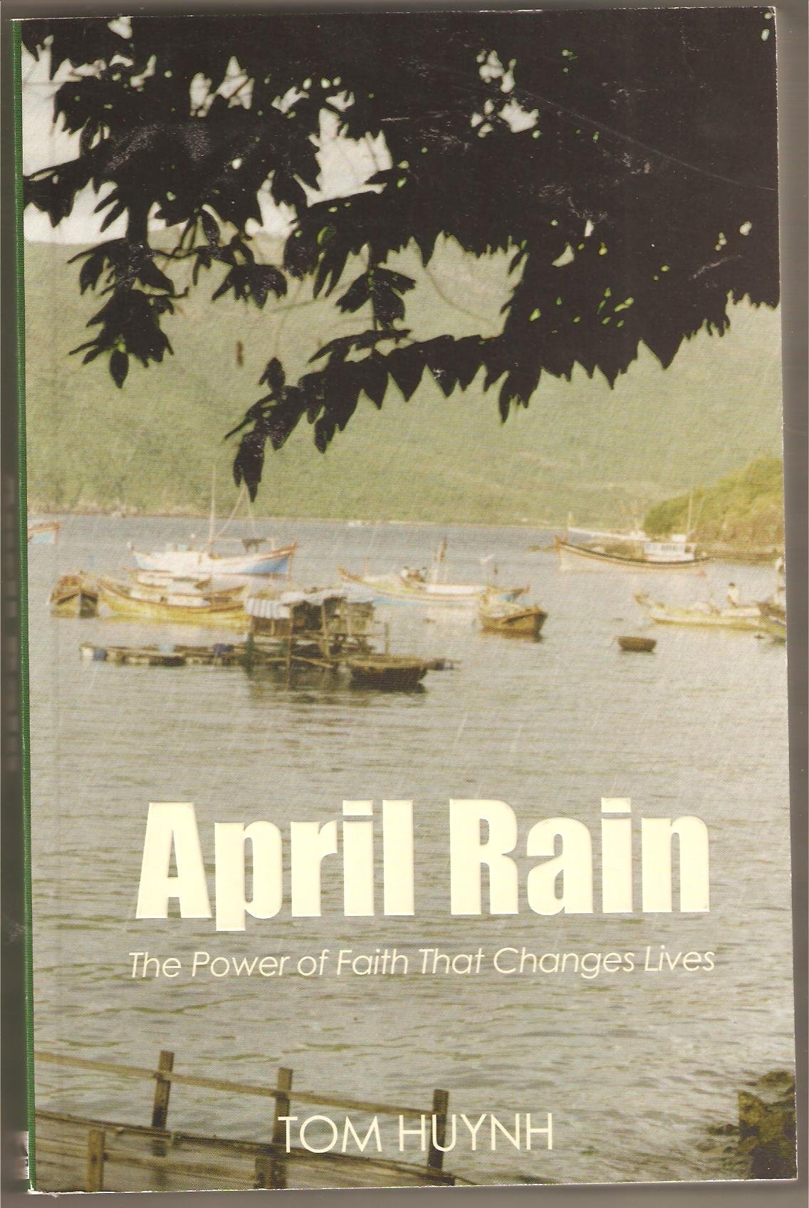 April Rain by Tom Huynh | Goodreads