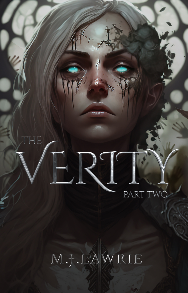 The Verity Part Two by M.J. Lawrie Goodreads