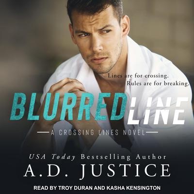 Blurred Line (The Crossing Lines Series) by A.D. Justice | Goodreads