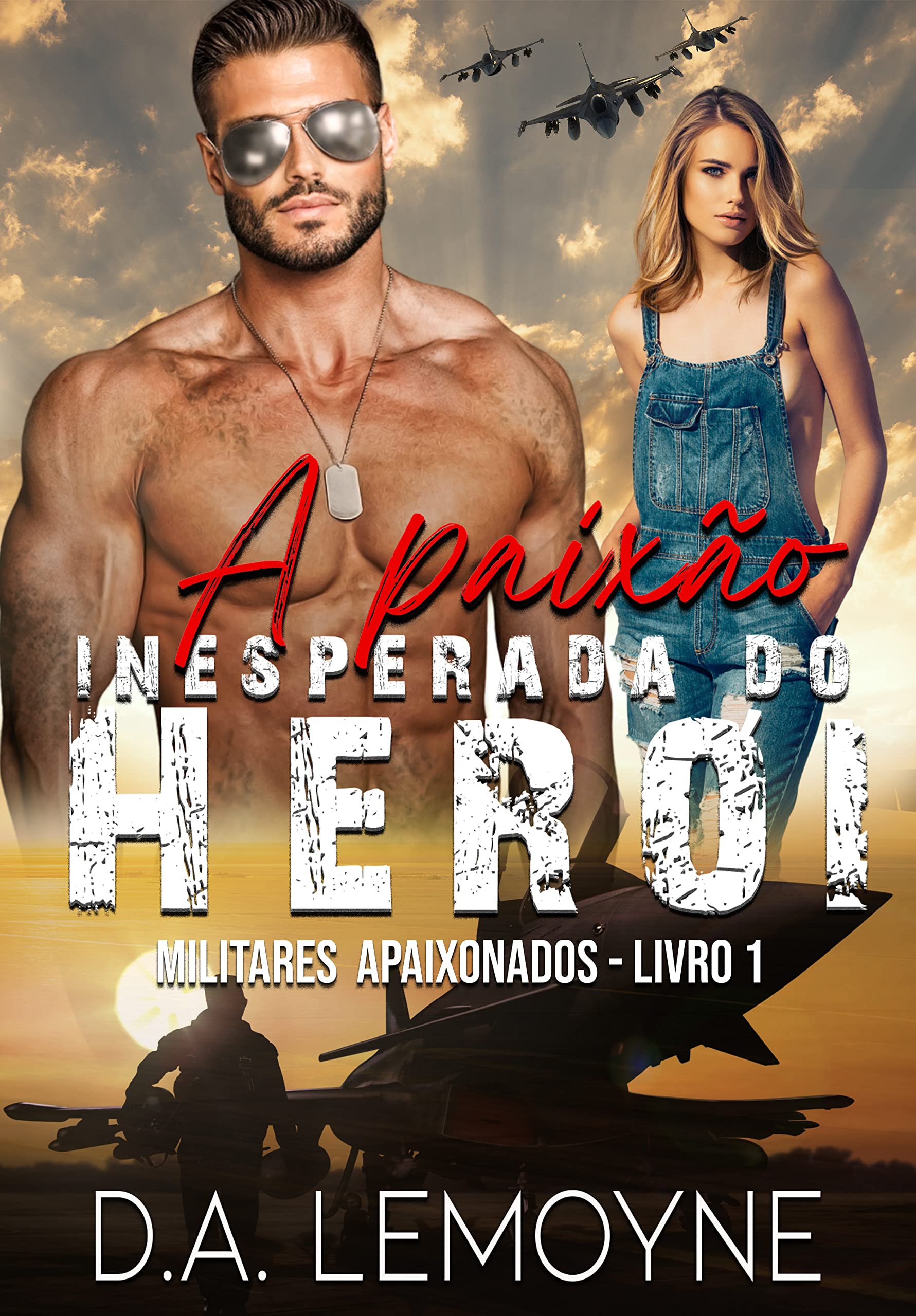A Paixão Inesperada do Herói