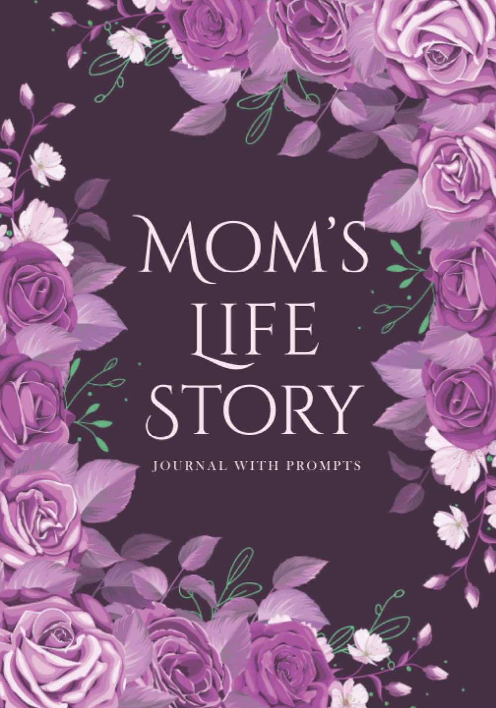 mom-s-life-story-prompt-journal-200-questions-to-ask-your-parents