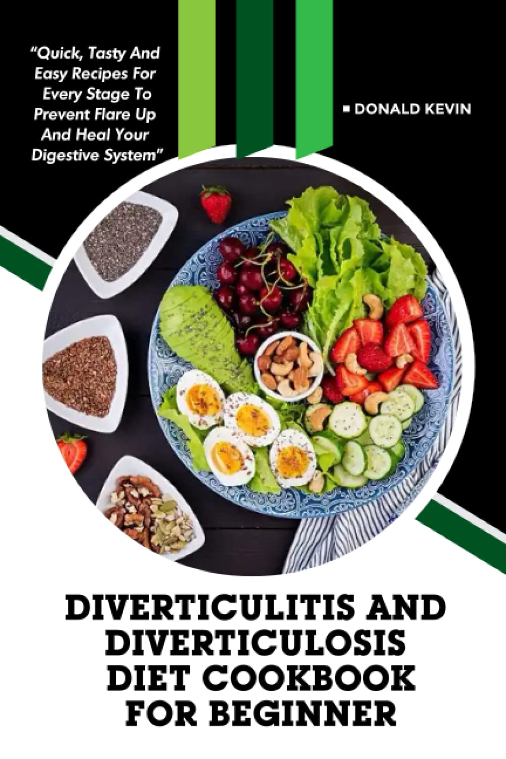 Diverticulitis and Diverticulosis Diet Cookbook for Beginners Quick