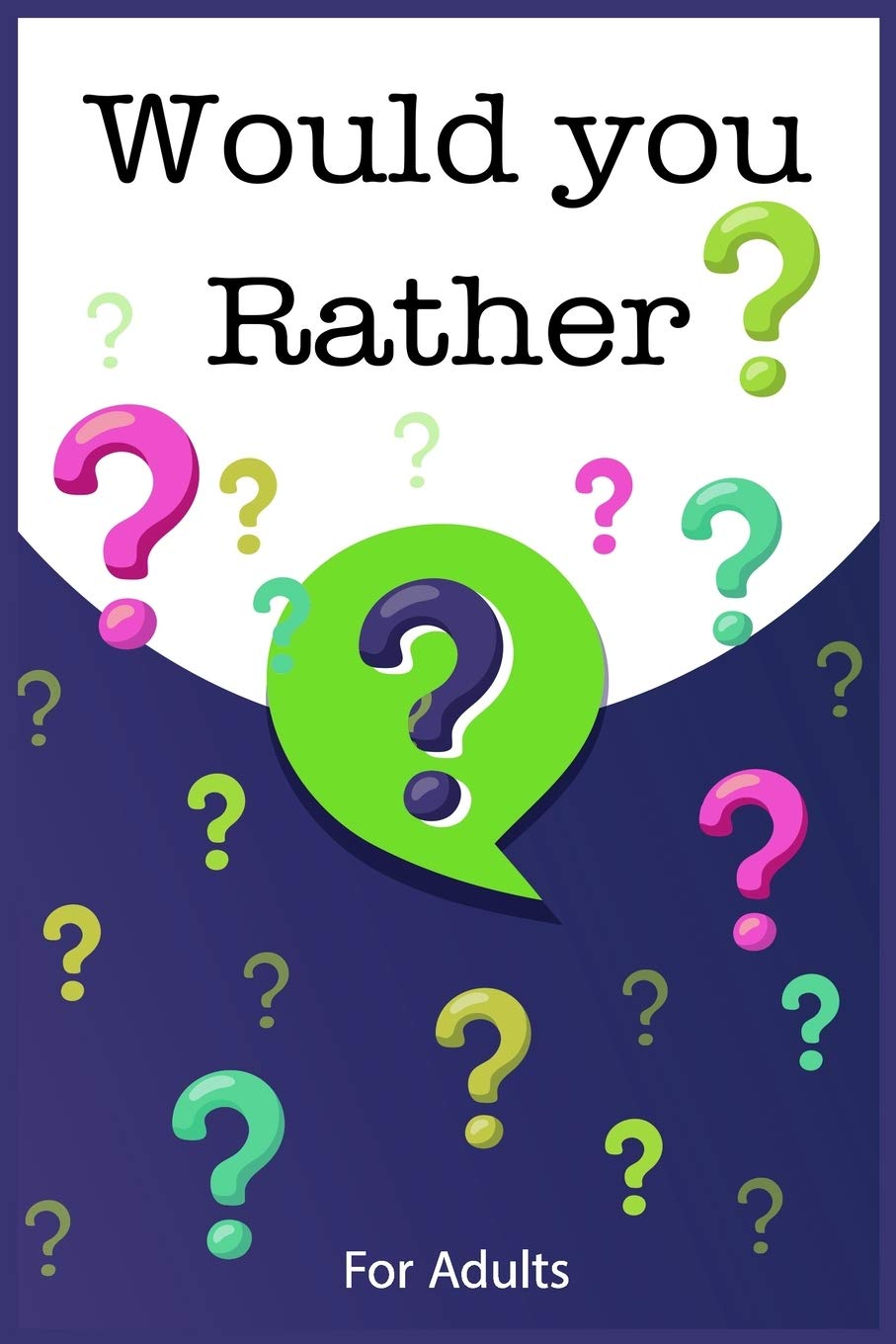 would you rather funny questions game book for Adults Travel Games by