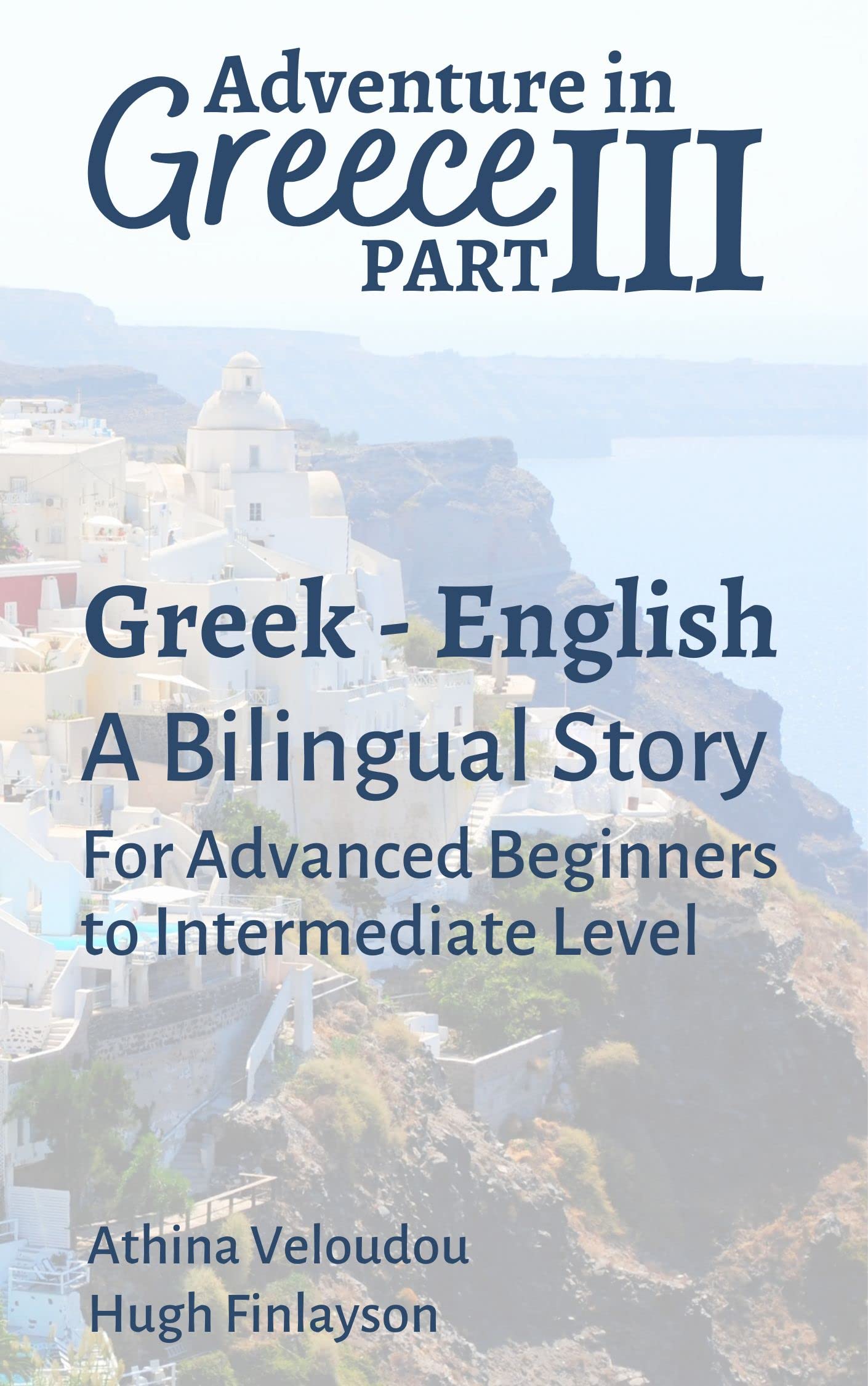 Adventure in Greece Part 3 Learn Greek A GreekEnglish Bilingual