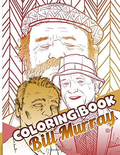 Bill Murray Coloring Book: Coloring Books For Adults, Tweens by Brody ...