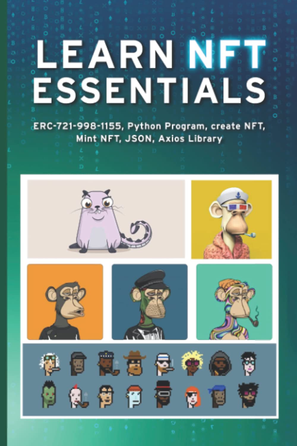 LEARN NFT ESSENTIALS ERC7219981155, Python Program, create NFT, Mint NFT, JSON, Axios