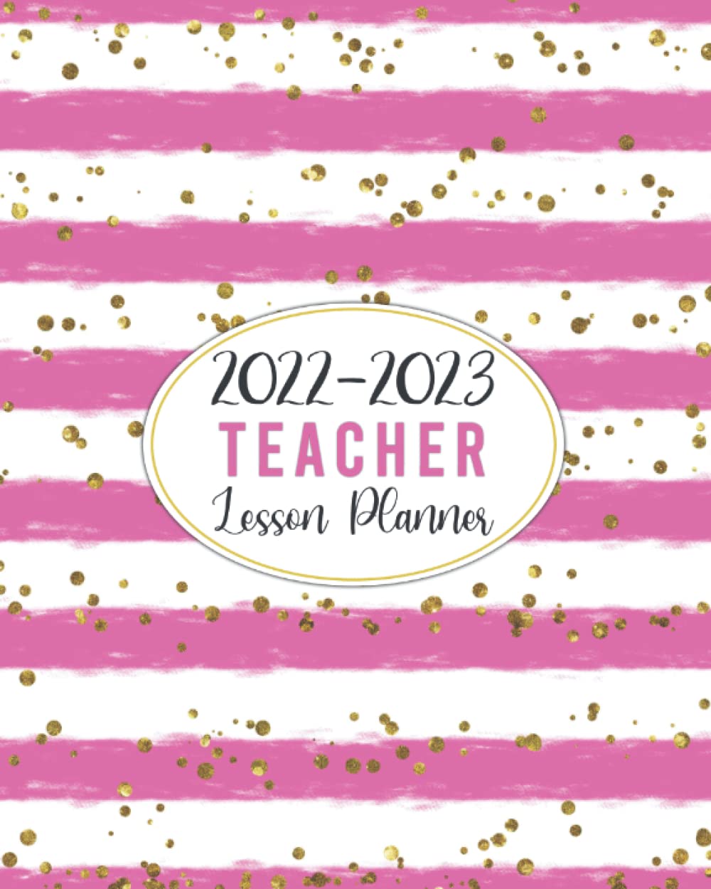 Teacher Lesson Planner 20222023 Monthly and Weekly Class Organizer