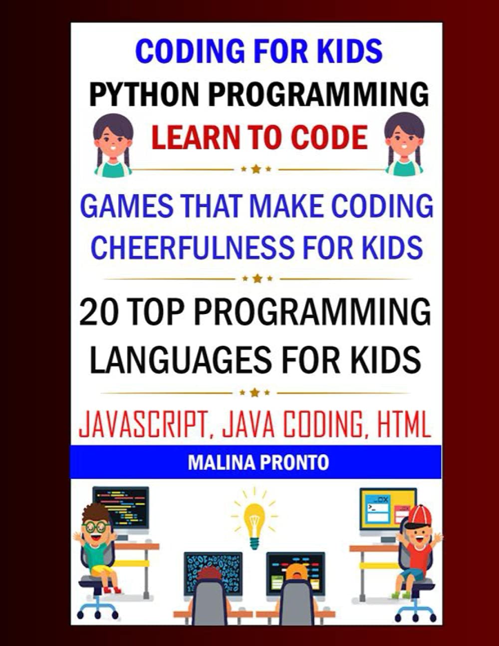 Coding For Kids: Python Programming: Learn To Code: Games That Make ...