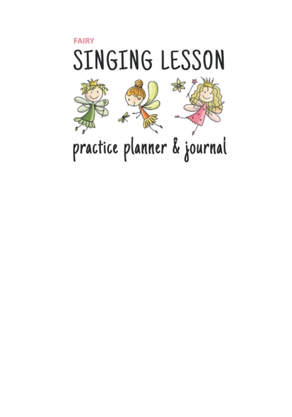 Singing Lesson Practice Planner &amp; Journal by Nikki Loney | Goodreads