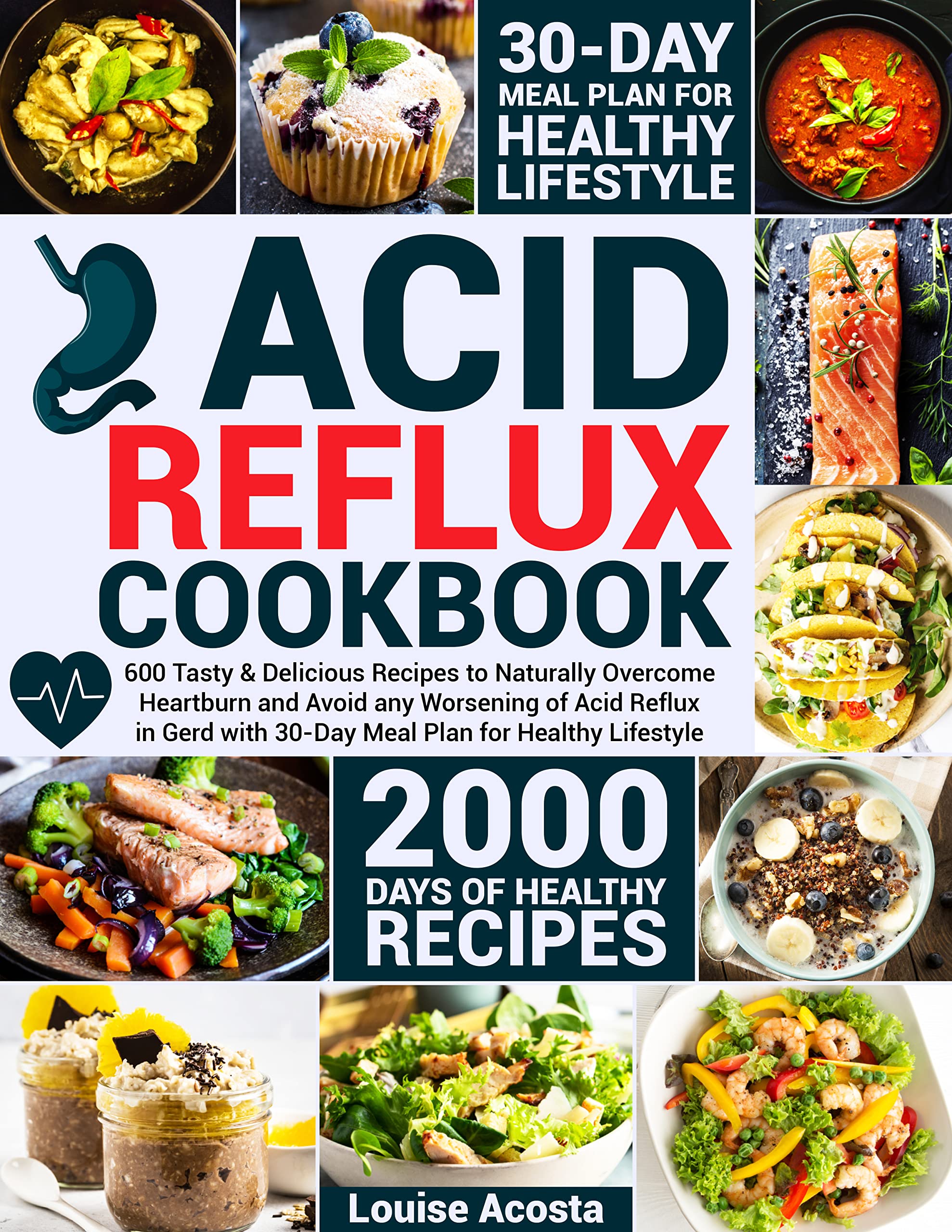 Acid Reflux Cookbook 600 Tasty & Delicious Recipes to Naturally