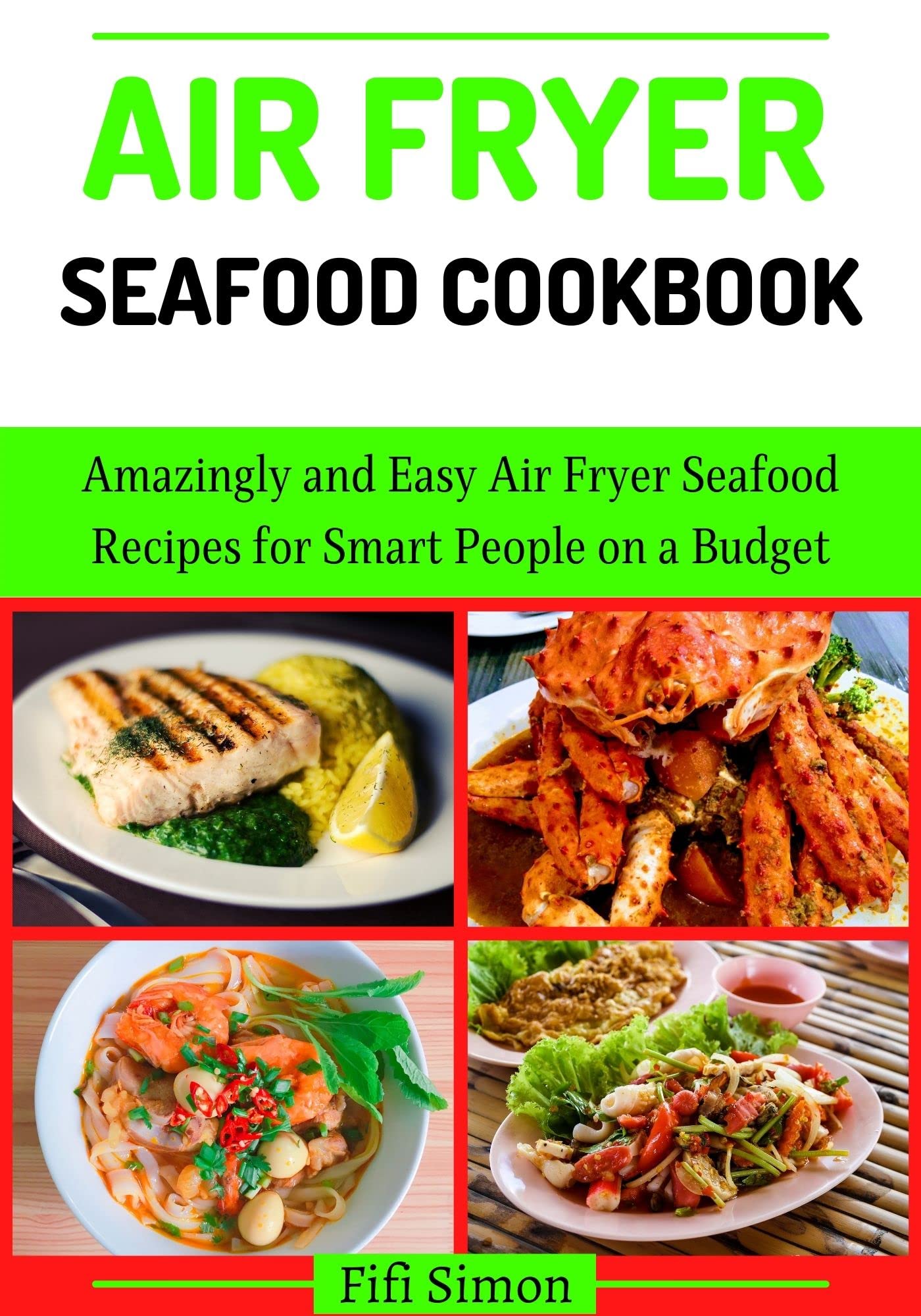 Air Fryer Seafood Cookbook Amazingly and Easy Air Fryer Seafood