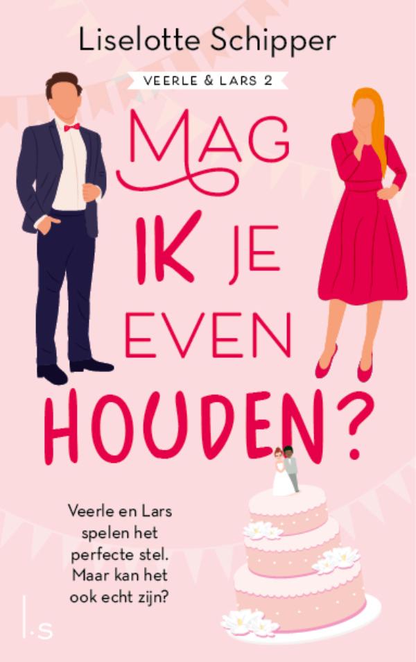 Mag ik je even houden? (Veerle en Lars #2)