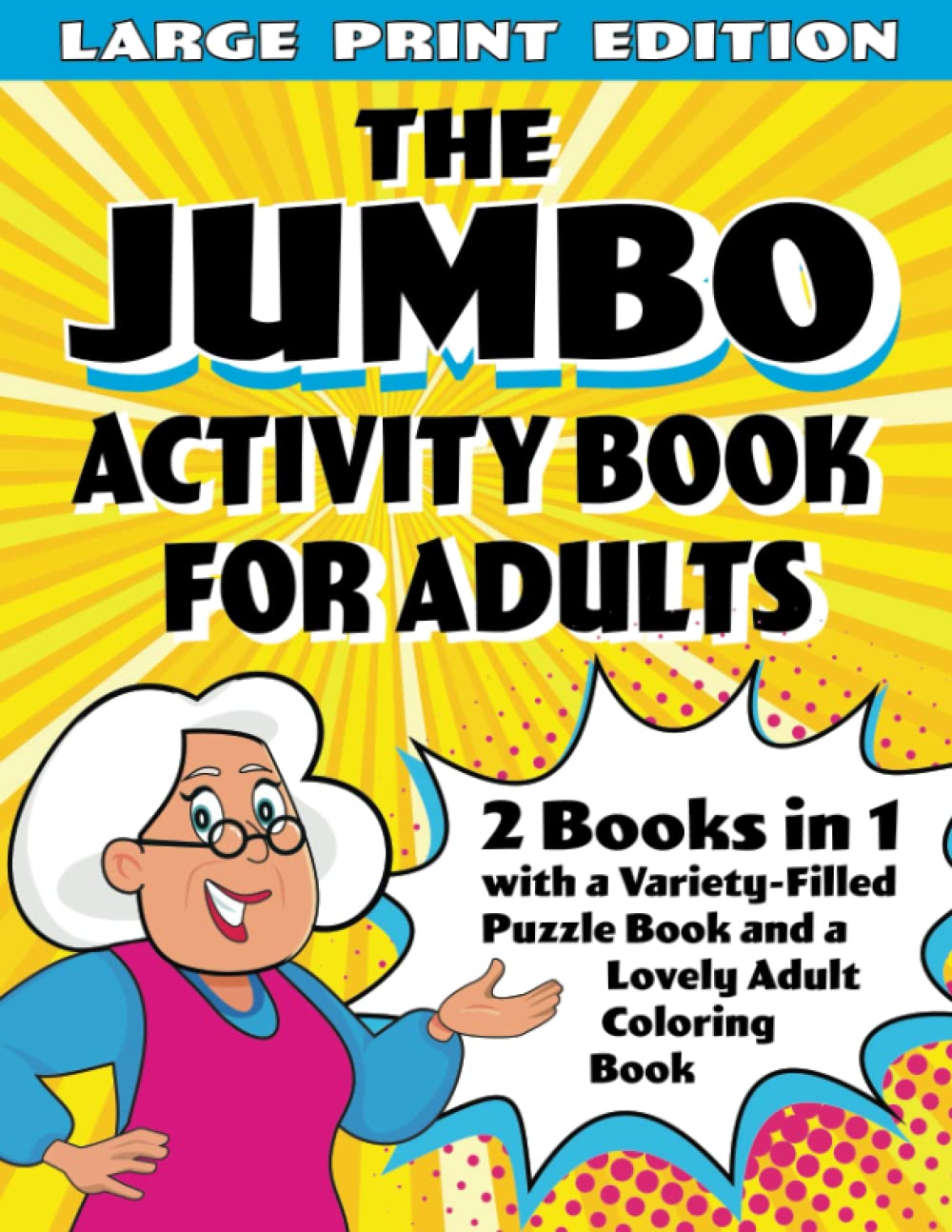 The Jumbo Activity Book for Adults 2 Books in 1 with a VarietyFilled