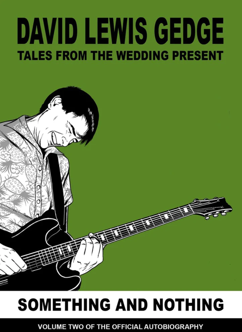 Something and Nothing: Tales from the Wedding Present