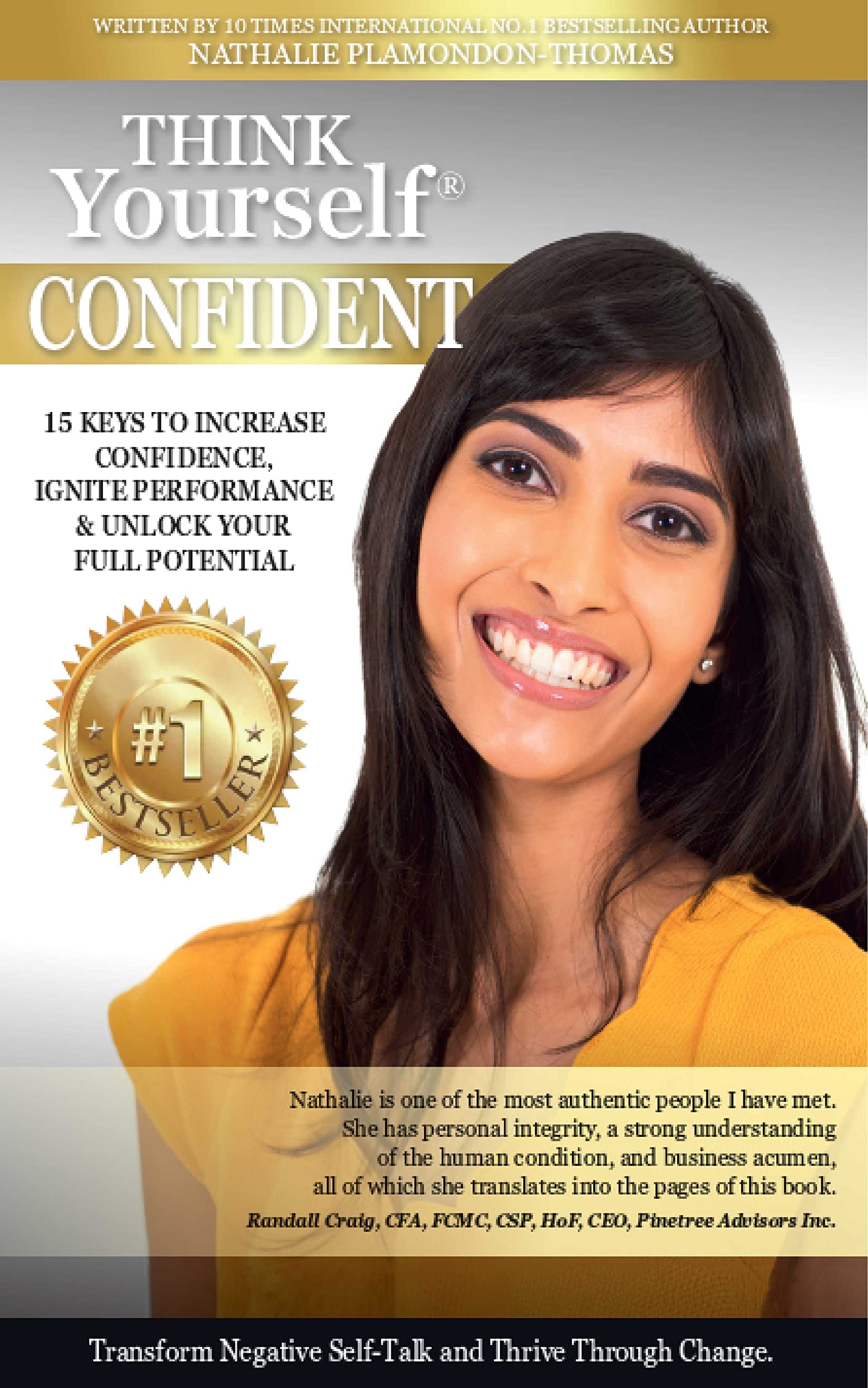 THINK Yourself CONFIDENT: 15 KEYS TO INCREASE CONFIDENCE, IGNITE PERFORMANCE & UNLOCK YOUR FULL POTENTIAL