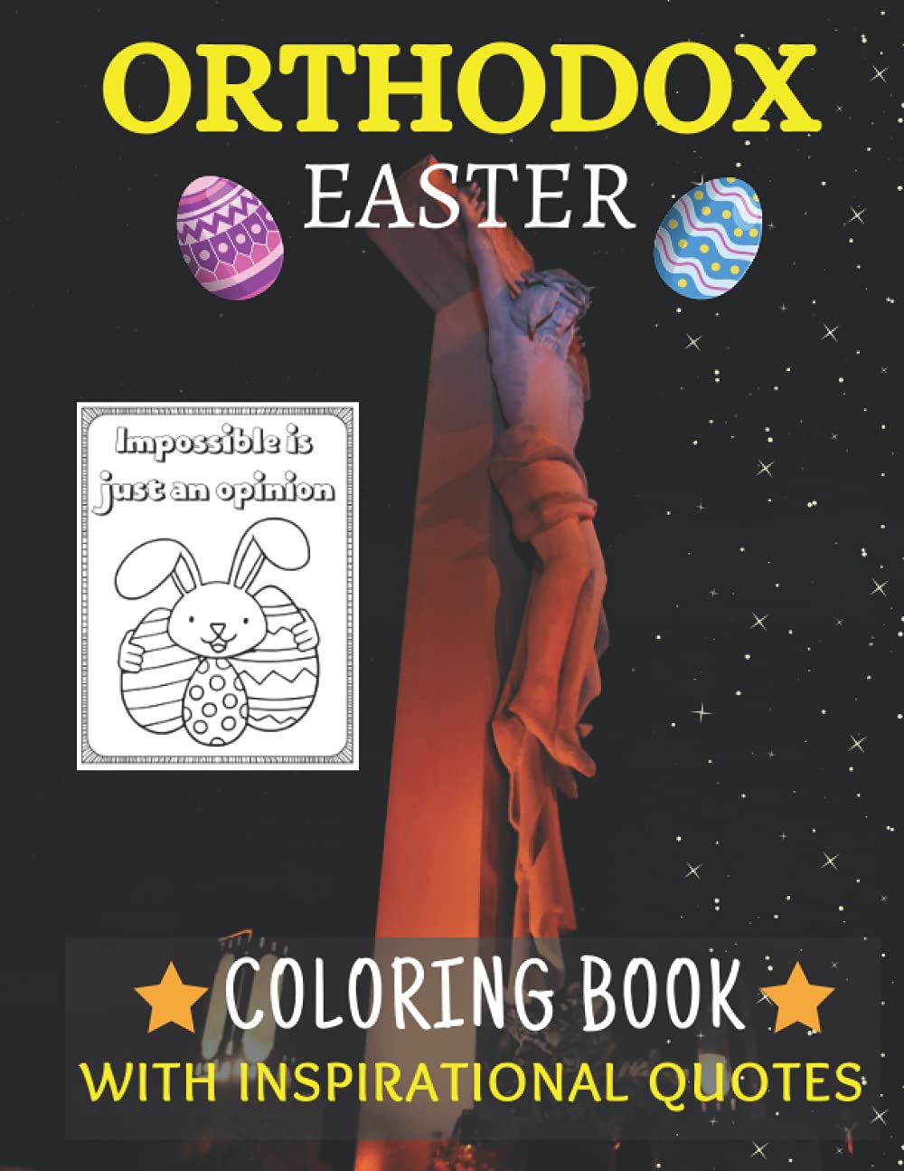 Orthodox Easter Coloring Book With Inspirational Quotes: An Inspirational Coloring Book For Kids ...
