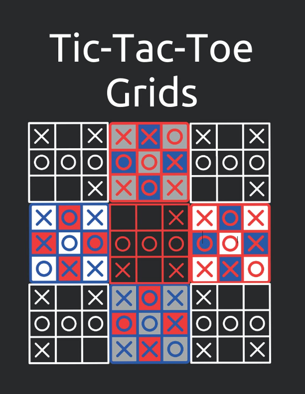 Tic-Tac-Toe Grids Book: 1400+ Tic-Tac-Toe/Noughts and Crosses Game 12 ...