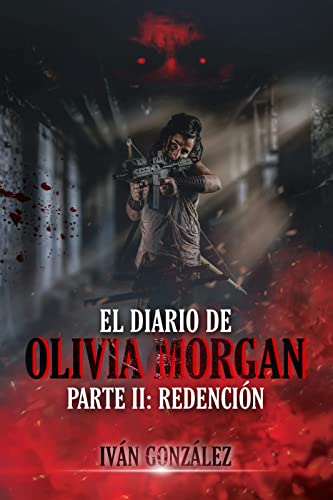 El diario de Olivia Morgan, parte 2: Redención