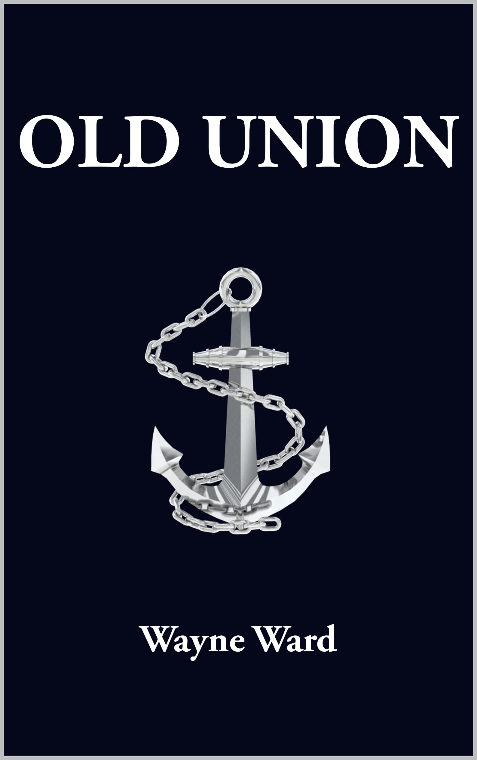 Old Union by Wayne Ward Goodreads