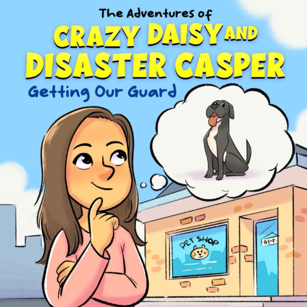 The Adventures of Crazy Daisy and Disaster Casper Getting Our Guard by
