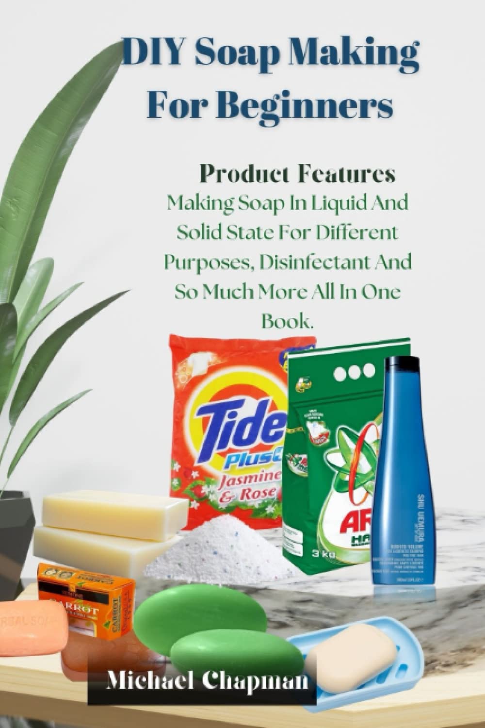 DIY Soap Making For Beginners Making Soap In Liquid And Solid State