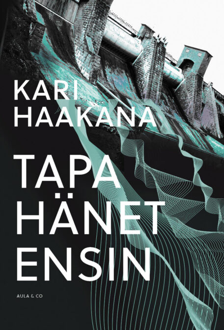 Tapa hänet ensin