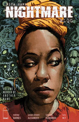 Nita Hawes' Nightmare Blog, vol. 2: Murder By Another Name