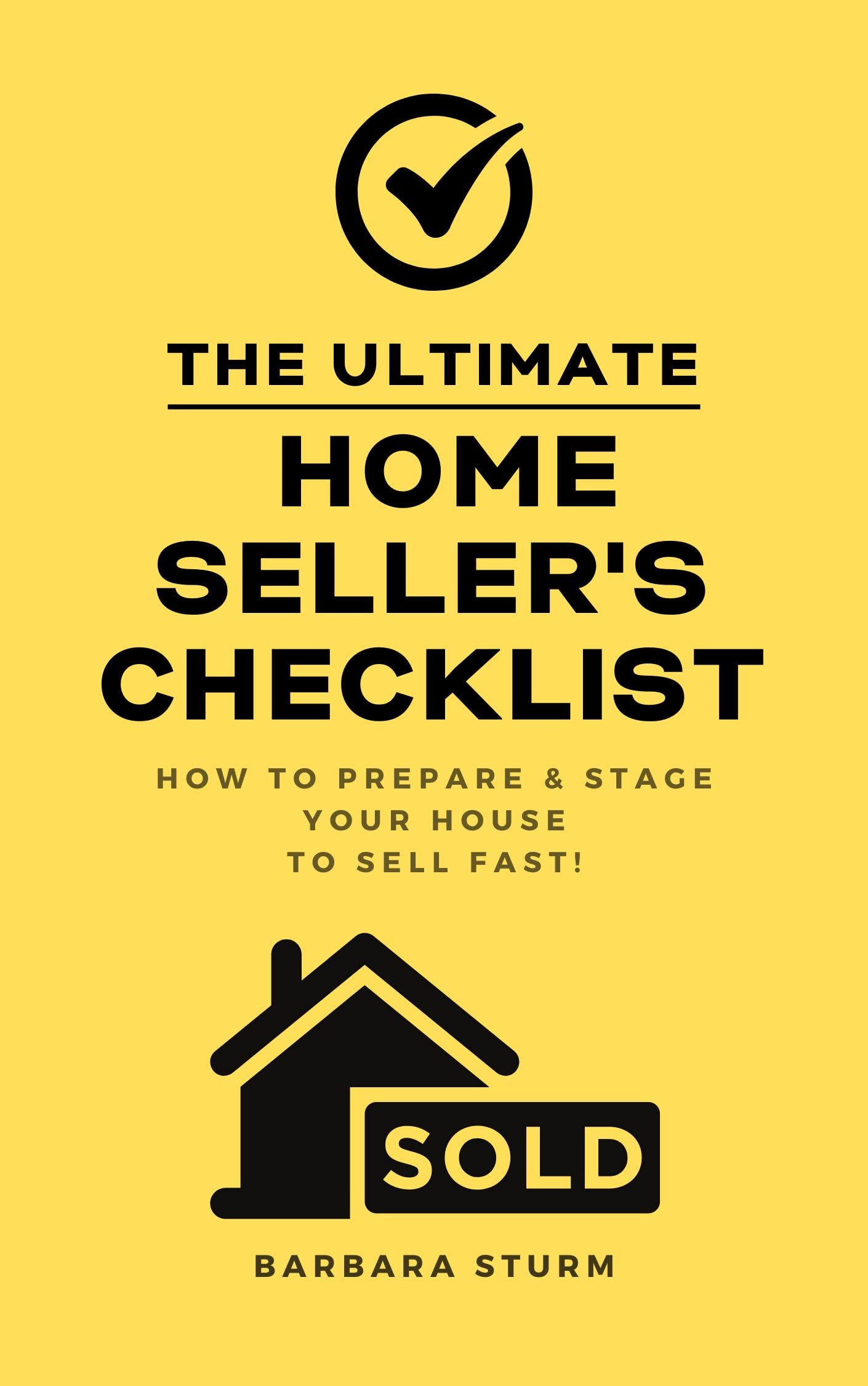 The Ultimate Home Seller’s Checklist: How to Prepare & Stage Your House ...