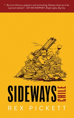Sideways: Chile (The Sideways Series)