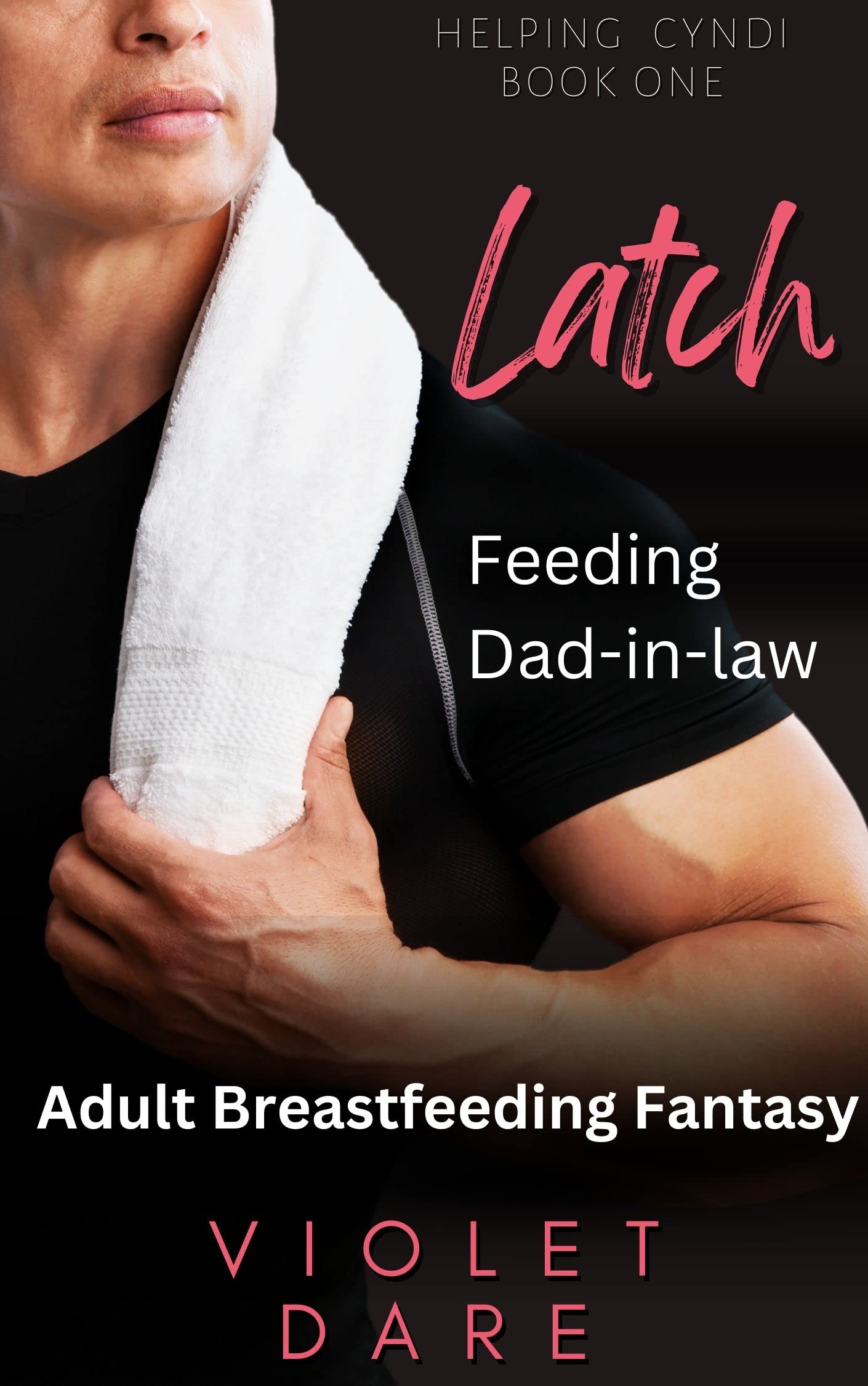 Latch: Feeding Dad-in-Law