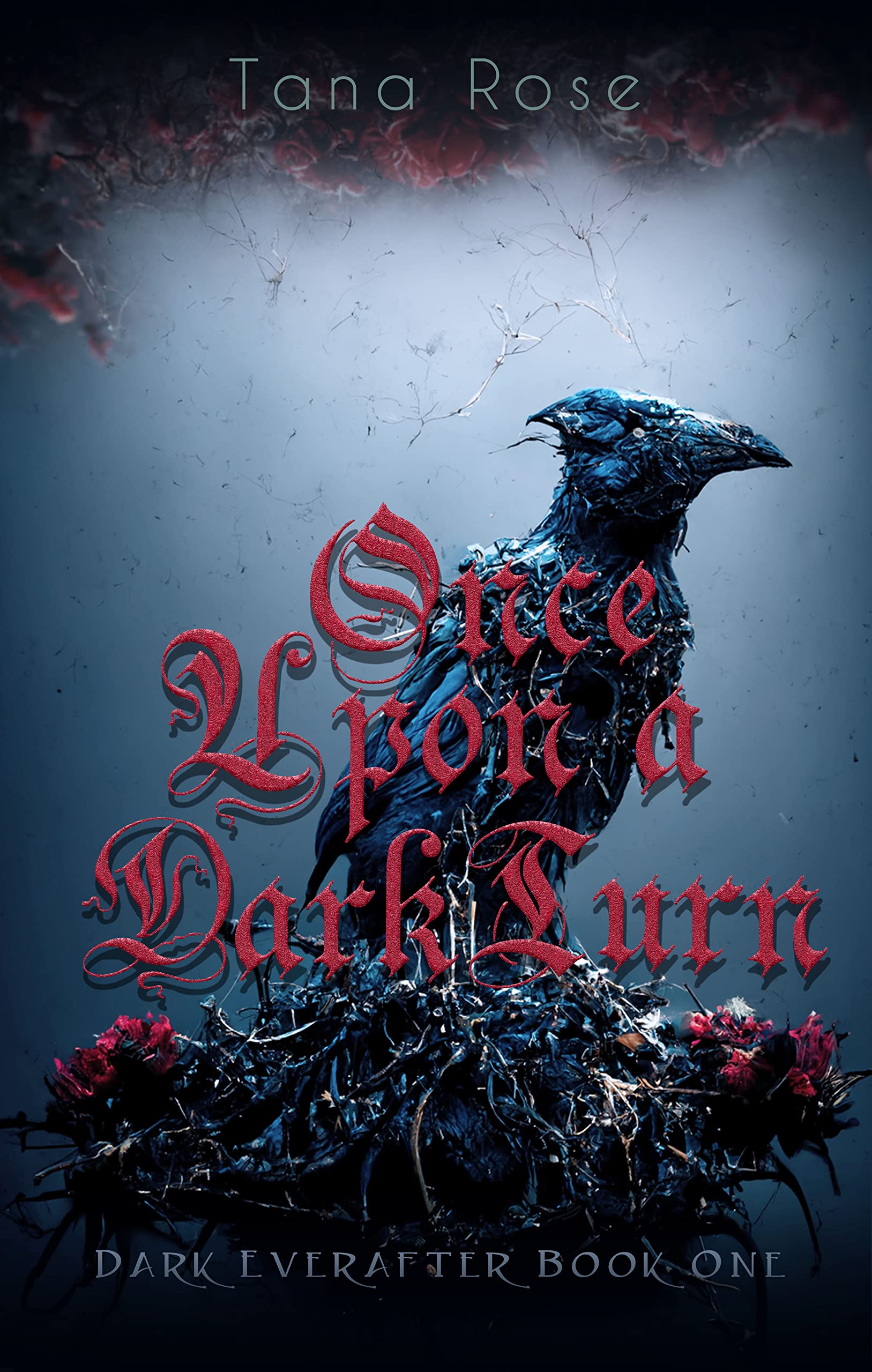 Once Upon a Dark Turn (Dark Everafter Book 1) by Tana Rose Goodreads(02)